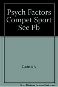Psychological Factors in Competitive Sport (Hardcover)