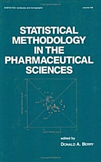 Statistical Methodology in the Pharmaceutical Sciences (Hardcover)