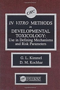 In Vitro Methods in Developmental Toxicology (Hardcover)