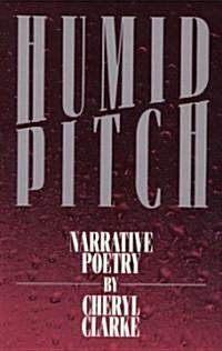 Humid Pitch: Narrative Poetry (Paperback)