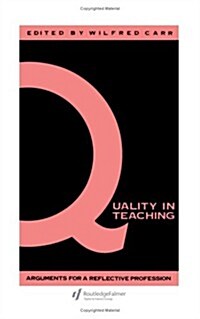 Quality in Teaching : Arguments for a Reflective Profession (Hardcover)