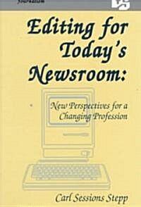 Editing for Todays Newsroom (Paperback)