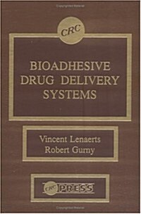 Bioadhesive Drug Delivery Systems (Hardcover)