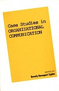 Case Studies in Organizational Communication 1: Volume 1 (Paperback)