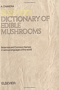 Elseviers Dictionary of Edible Mushrooms (Hardcover)