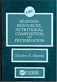 Seafood: Resources, Nutritional Composition, and Preservation (Hardcover)