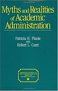 Myths and Realities of Academic Administration (Hardcover)