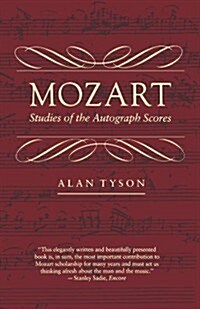 Mozart: Studies of the Autograph Scores (Paperback, Revised)