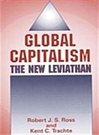 Global Capitalism: The New Leviathan (Hardcover)