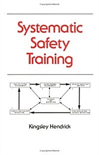 Systematic Safety Training (Hardcover)