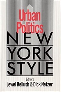 Urban Politics: New York Style (Hardcover)