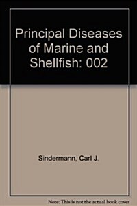 Principal Diseases of Marine Fish and Shellfish (Hardcover, 2nd, Subsequent)