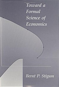 Toward a Formal Science of Economics (Hardcover)
