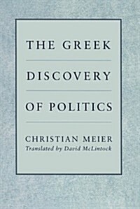 The Greek Discovery of Politics (Hardcover)