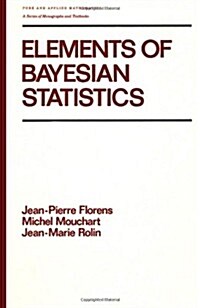 Elements of Bayesian Statistics (Hardcover)