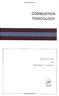 Combustion Toxicology (Hardcover)