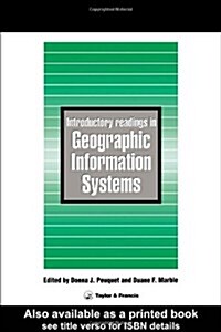 Introductory Readings in Geographic Information Systems (Paperback)