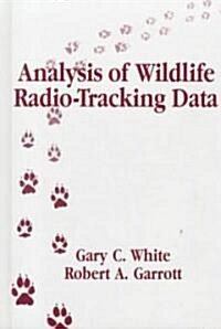 Analysis of Wildlife Radio-Tracking Data (Hardcover)