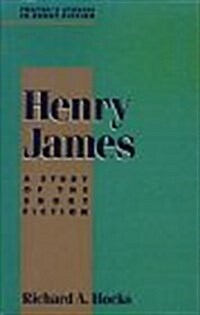 Henry James: A Study in Short Fiction (Hardcover)
