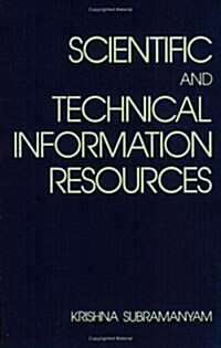 Scientific and Technical Information Resources (Hardcover)