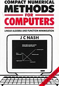 Compact Numerical Methods for Computers : Linear Algebra and Function Minimisation (Paperback)