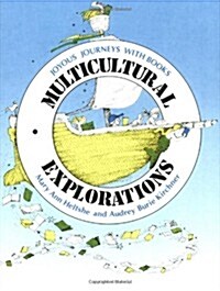 Multicultural Explorations: Joyous Journeys with Books (Paperback)