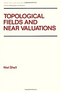 Topological Fields and Near Valuations (Hardcover)