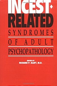 Incest-Related Syndromes of Adult Psychopathology (Hardcover)
