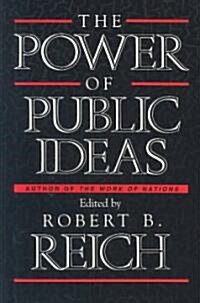 Power of Public Ideas (Paperback)
