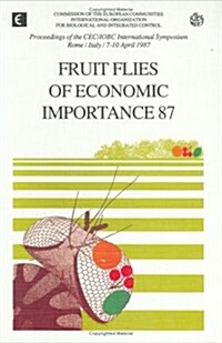 Fruit Flies of Economic Importance 87 (Hardcover)