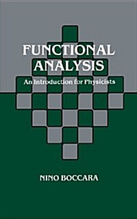 Functional Analysis: An Introduction for Physicists (Hardcover)