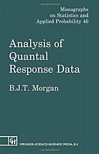 Analysis of Quantal Response Data (Hardcover)