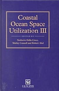 Coastal Ocean Space Utilization 3 (Hardcover)