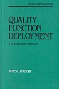 Quality Function Deployment: The Practitioners Approach (Hardcover)