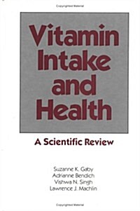 Vitamin Intake and Health: A Scientific Review (Hardcover)