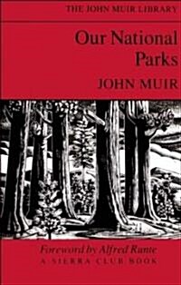 Our National Parks (Paperback, Reissue)