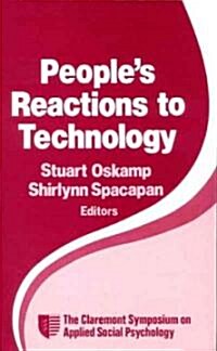 People′s Reactions to Technology: In Factories, Offices, and Aerospace (Hardcover)