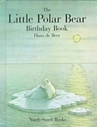 Little Polar Bear Birthday Book (Hardcover)