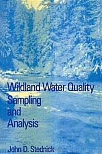 Wildland Water Quality Sampling and Analysis (Paperback)