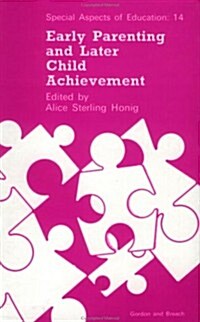 Early Parenting and Later Child Achievement (Hardcover)