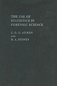 The Use of Statistics in Forensic Science (Hardcover)
