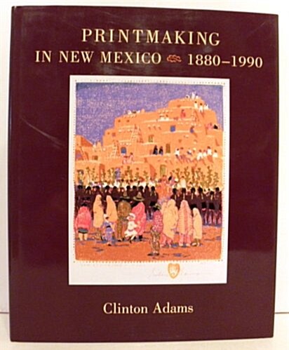 Printmaking in New Mexico, 1880-1990 (Hardcover)