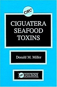 Ciguatera Seafood Toxins (Hardcover)