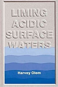 Liming Acidic Surface Waters (Hardcover)