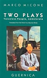 Voiceless People and Addolorata: Two Plays Volume 2 (Paperback)