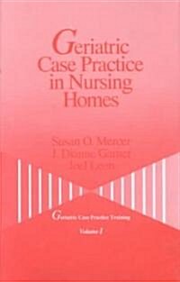 Geriatric Case Practice in Nursing Homes (Hardcover)