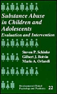 Substance Abuse in Children and Adolescents: Evaluation and Intervention (Hardcover)