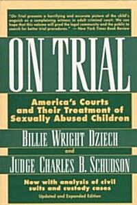 On Trial: Americas Courts and Their Treatment of Sexually Abused Children (Paperback, 2)