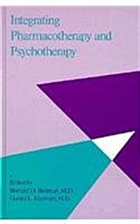 Integrating Pharmacotherapy and Psychotherapy (Hardcover)