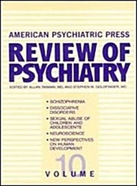 American Psychiatric Press Review of Psychiatry, Volume 10 (Hardcover)